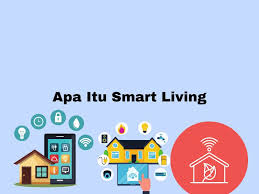 Revolusi Teknologi 2025: Smart Living, AI, dan Masa Depan Ekonomi Digital